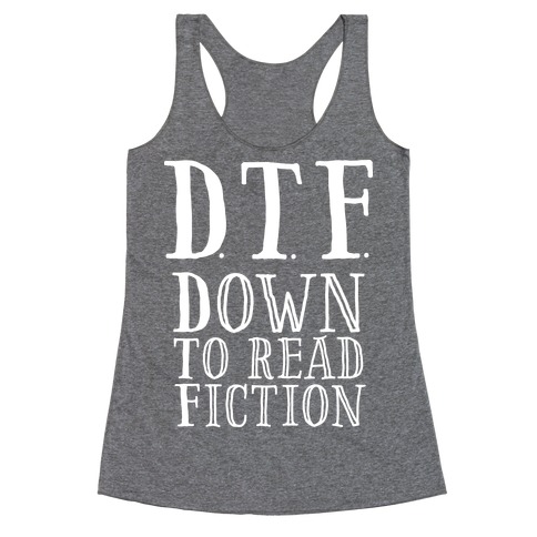 DTF Down to (Read) Fiction Racerback Tank Top