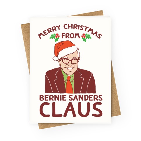 Merry Christmas From Bernie Sanders Claus Greeting Card