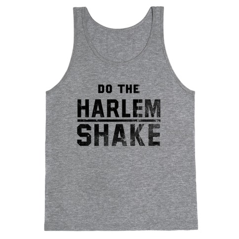 Do the Harlem Shake Tank Top