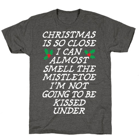 Christmas Is Close T-Shirt