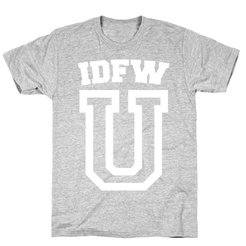 IDFW U T-Shirt
