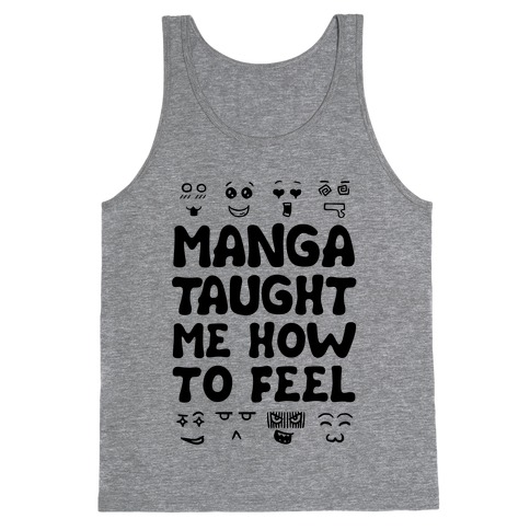 Manga Taught Me How to Feel Tank Top