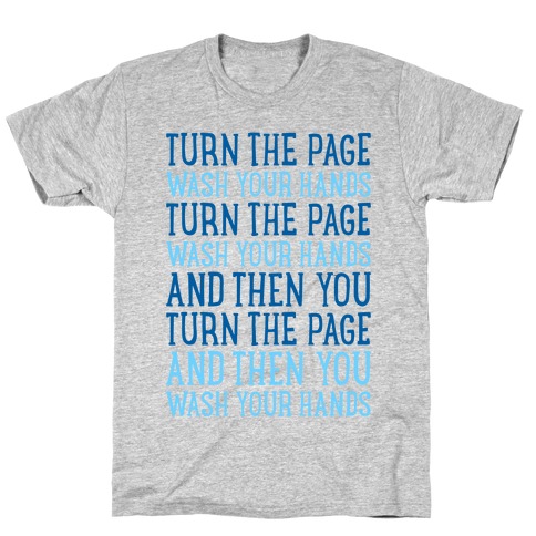 Turn The Page, Wash Your Hands T-Shirt