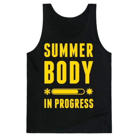 Summer Body In Progress Tank Top