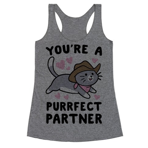 You're the Purrfect Partner Racerback Tank Top