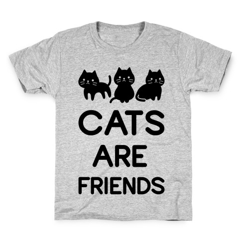 Cats are Friends Kids T-Shirt