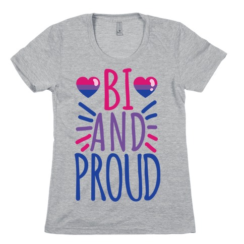 Bi And Proud Womens T-Shirt