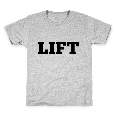 Lift Kids T-Shirt