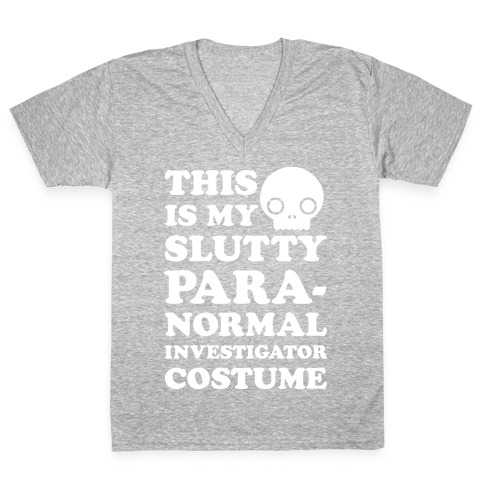 This Is My Slutty Paranormal Investigator Costume V-Neck Tee Shirt
