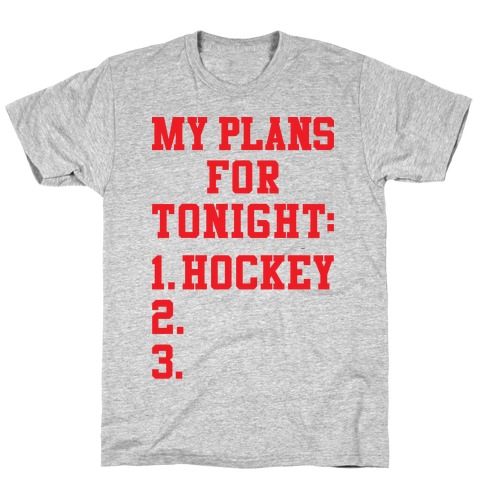 Hockey Plans T-Shirt