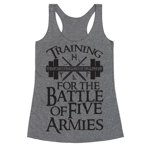 Training For The Battle Of Five Armies Racerback Tank Top