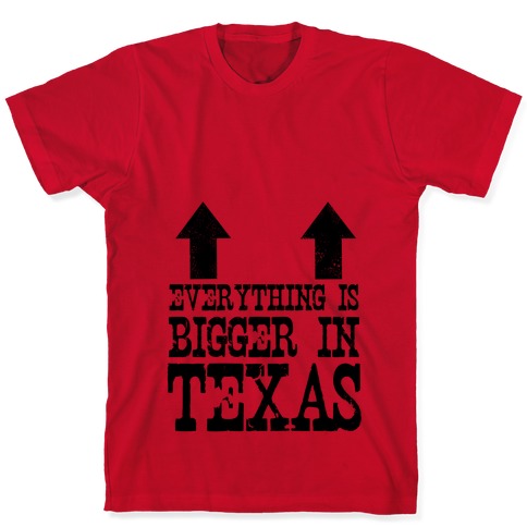 Everything is Bigger in Texas (Boobs) T-Shirts