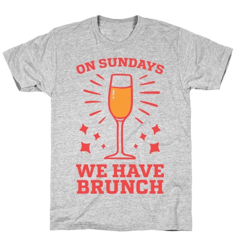 On Sundays We Have Brunch T-Shirt