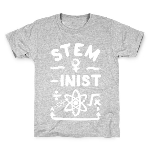 STEM-ininst (STEM Field Feminist) Kids T-Shirt
