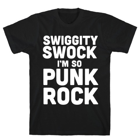Swiggity Swock T-Shirt