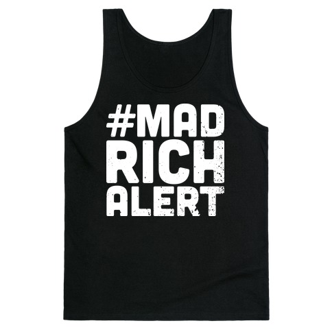 Mad Rich Alert Tank Top