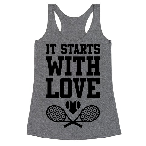 It Starts With Love Racerback Tank Top