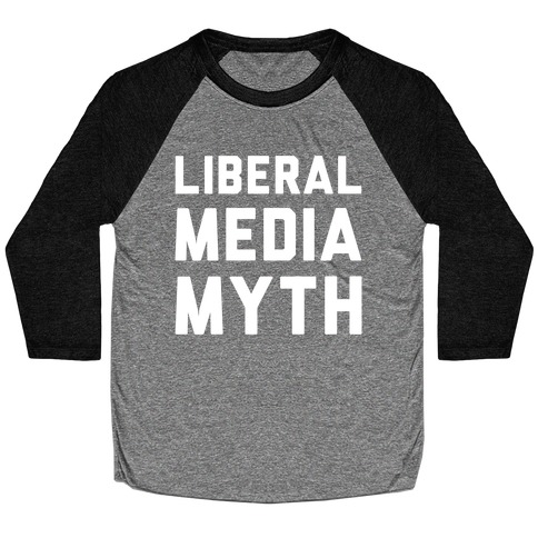 Liberal Media Myth White Print Baseball Tee