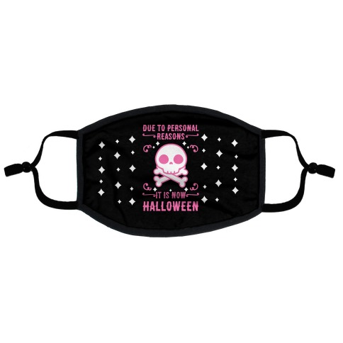 Due To Personal Reasons It Is Now Halloween Skull (Pink) Flat Face Mask