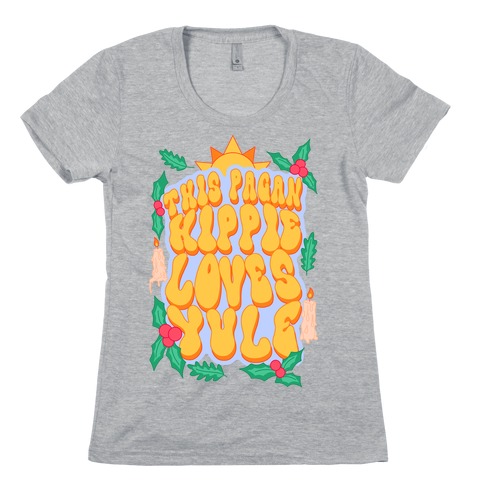 This Pagan Hippie Loves Yule Womens T-Shirt