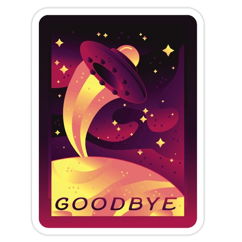 Goodbye Earth Travel Poster Die Cut Sticker