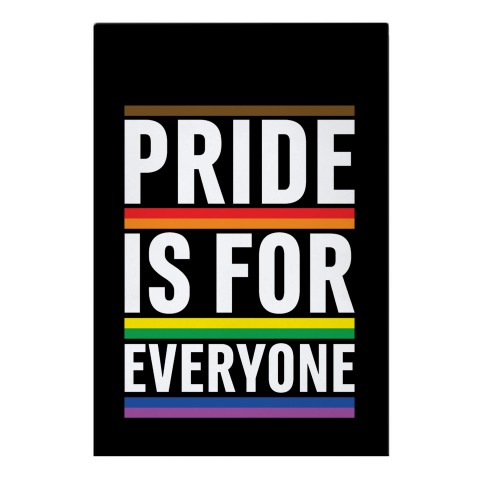 Pride Is For Everyone Garden Flag