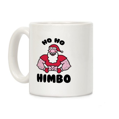 Ho Ho Himbo Coffee Mug