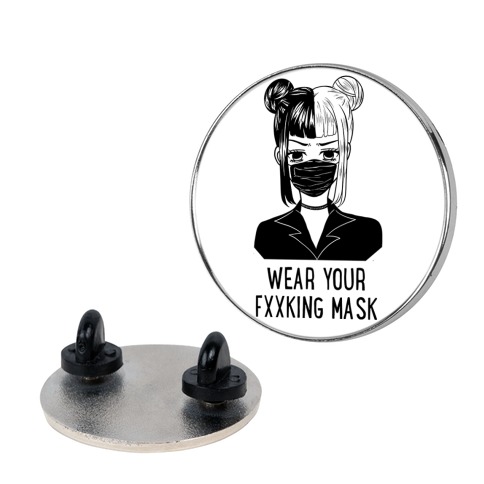 Wear Your Fxxking Mask Pin