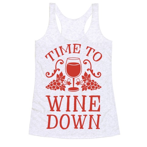 time to wine down shirt