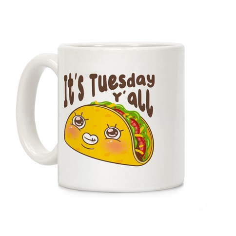 It's Tuesday Y'all Coffee Mug