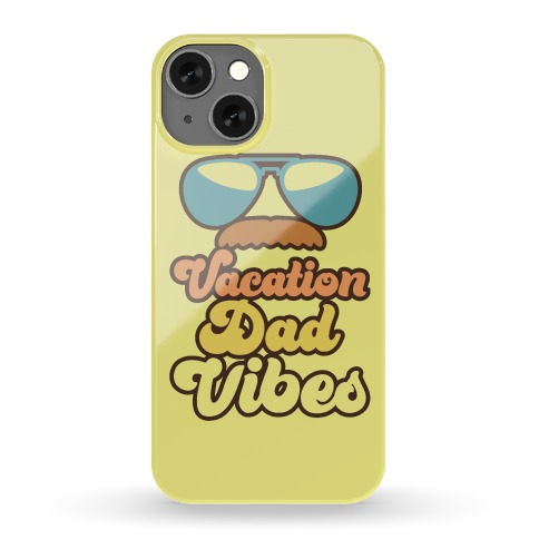 Vacation Dad Vibes Phone Case