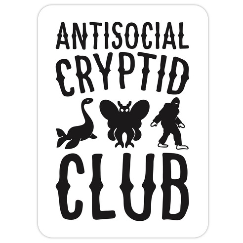 Antisocial Cryptid Club Die Cut Sticker