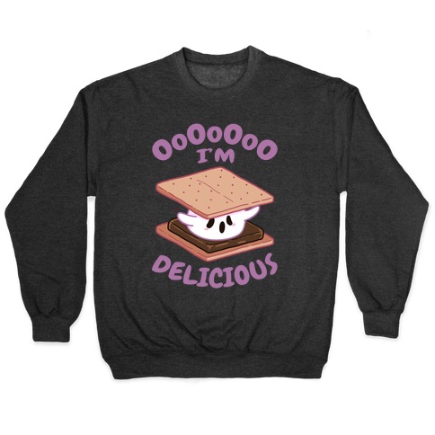 OoOoOoO I'm Delicious Pullover