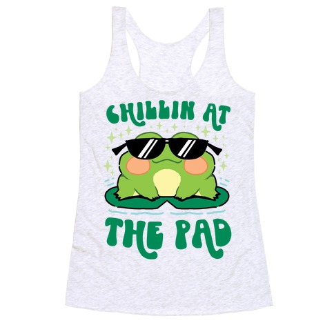 Chillin At The Pad Racerback Tank Top