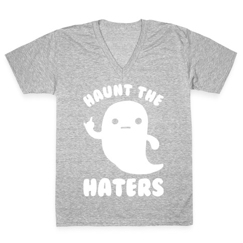 Haunt The Haters V-Neck Tee Shirt