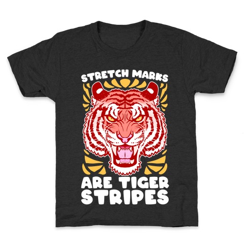 Stretch Marks Are Tiger Stripes Kids T-Shirt