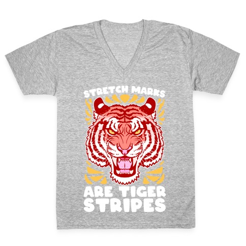 Stretch Marks Are Tiger Stripes V-Neck Tee Shirt