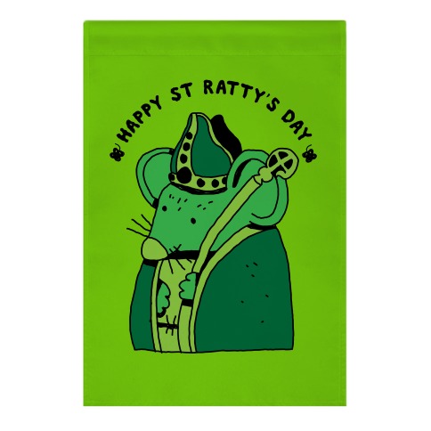Happy St. Ratty's Day  Garden Flag