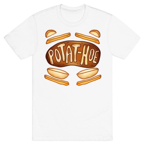 Potat-Hoe T-Shirt