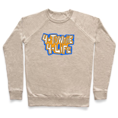4Townie 4Life Pullover