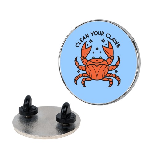 Clean Your Claws Crab Pin