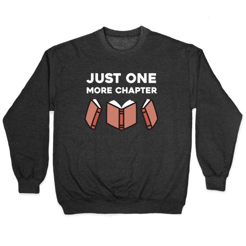 Just One More Chapter Pullover