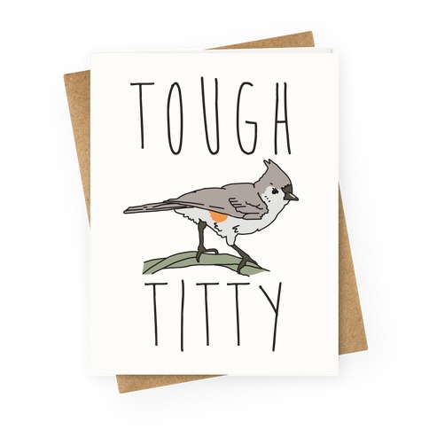 Tough Titty Greeting Card