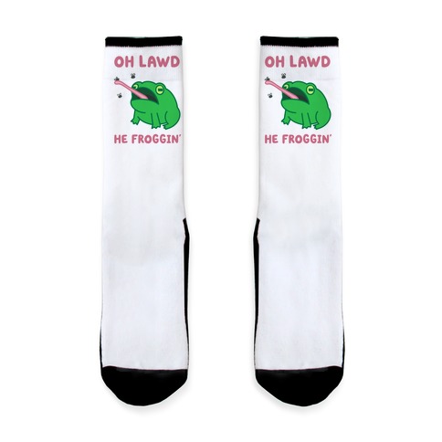 Oh Lawd He Froggin' Sock