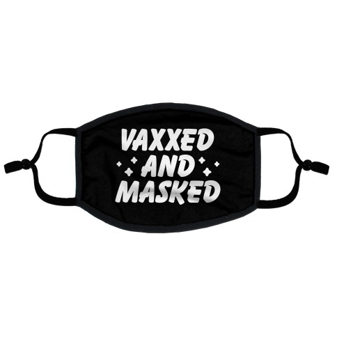 Vaxxed And Masked Flat Face Mask