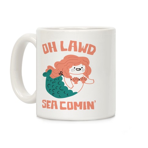 Oh Lawd Sea Comin' Coffee Mug