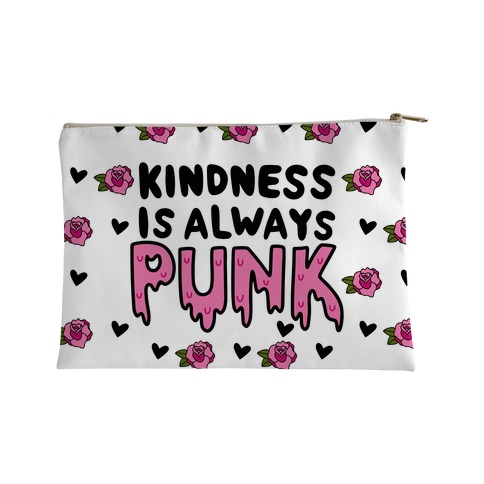 Kindness is Always Punk Accessory Bag