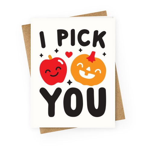 I Pick You Apple & Pumpkin Greeting Card