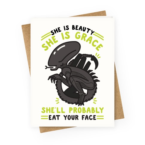 She'll Probably Eat Your Face Greeting Card