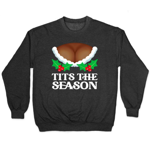 Tits The Season  Pullover